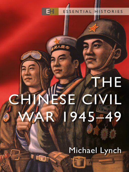 Title details for The Chinese Civil War by Michael Lynch - Available
